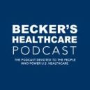 Becker's Healthcare: The goals and objectives driving First Choice Health - Podcast